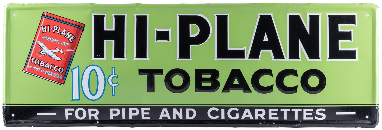 Hi-Plane Tobacco Embossed Tin Sign. Single sided embossed t...: Hi-Plane Tobacco Embossed Tin Sign. Single sided embossed tin sign with rounded edges. 11 ½ x 35 ¼”. Surface scratches, abrasions, significant dents to edges, and rusting to reverse, g