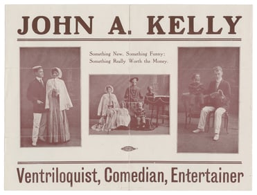 [VENTRILOQUIST]. Flyer advertising John A. Kelly, Ventriloq...