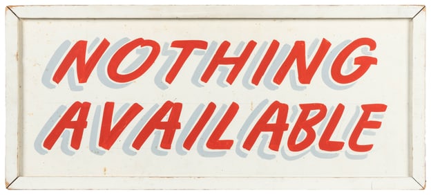 Nothing Available sign. Circa 1950s. Painted on thin board ...