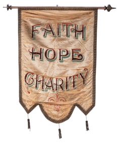 Odd Fellows Banner “Faith / Hope / Charity.” (I.O.O.F.). Ci...