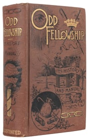 Odd Fellowship: Its History and Manual. Ross, Theo. A. New ...