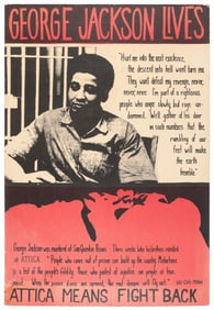 George Jackson Lives / Attica. Circa 1972. Color offset pos...