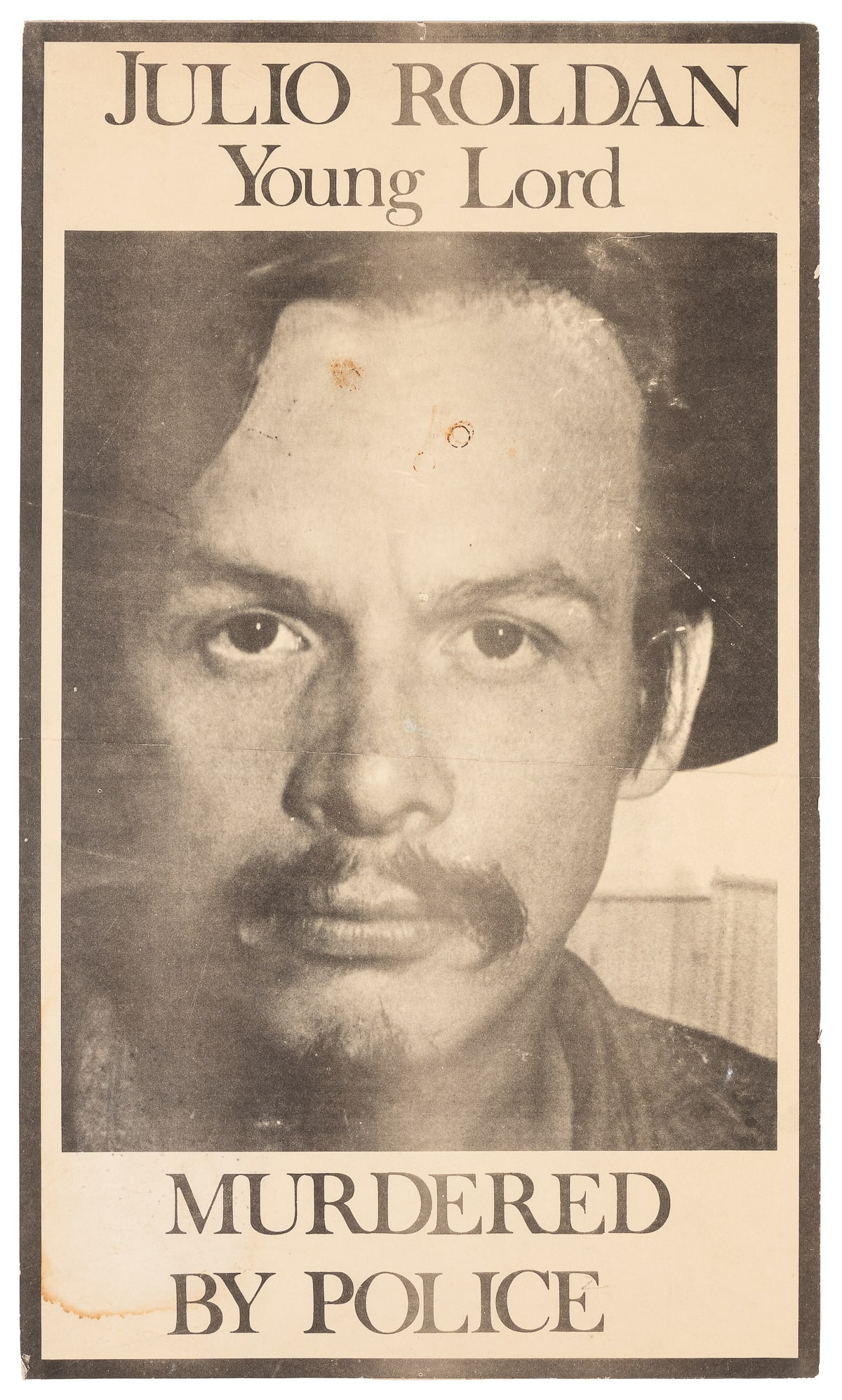 [YOUNG LORDS]. Julio Roldan / Murdered by Police. 1970s. Po...: [YOUNG LORDS]. Julio Roldan / Murdered by Police. 1970s. Portrait poster memorializing Julio Roldan, the Puerto Rican activist. In 1970, Roldan was arrested for allegedly attempting to set a Harlem te