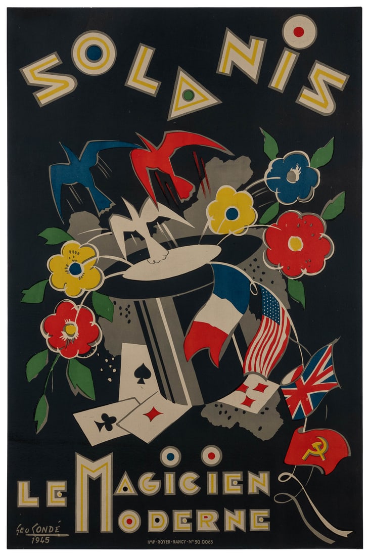 CONDE, Geo. Solanis / Le Magicien Moderne. Nancy: Imp. Roye...: CONDE, Geo. Solanis / Le Magicien Moderne. Nancy: Imp. Royer, 1945. Post-war French lithograph magic poster depicting a colorful production from magician’s hat. Linen backed. Minor edgewear. A/A