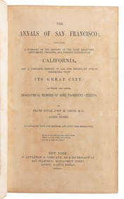 [CALIFORNIANA]. [GOLD RUSH]. SOULÉ, Frank, GIHON, John H., ...