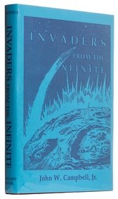 CAMPBELL, John W. (1910-1971). Invaders from the Infinite. ...