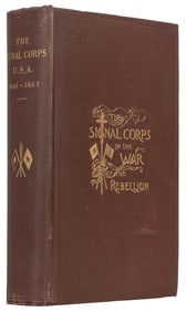 [CIVIL WAR]. BROWN, J. Willard. The Signal Corps, U. S. A. ...