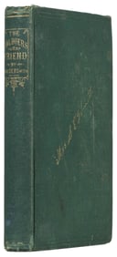 [CIVIL WAR]. SMITH, Mrs. S. E. D. The Soldier’s Friend; Bei...