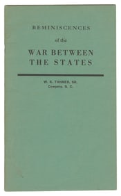 [CIVIL WAR]. TANNER, W. R. Reminiscences of the War Between...