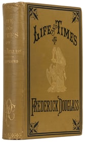 DOUGLASS, Frederick (1818-1895). Life and Times of Frederic...