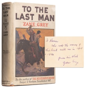GREY, Zane (1872-1939). To the Last Man. New York: Harper &...