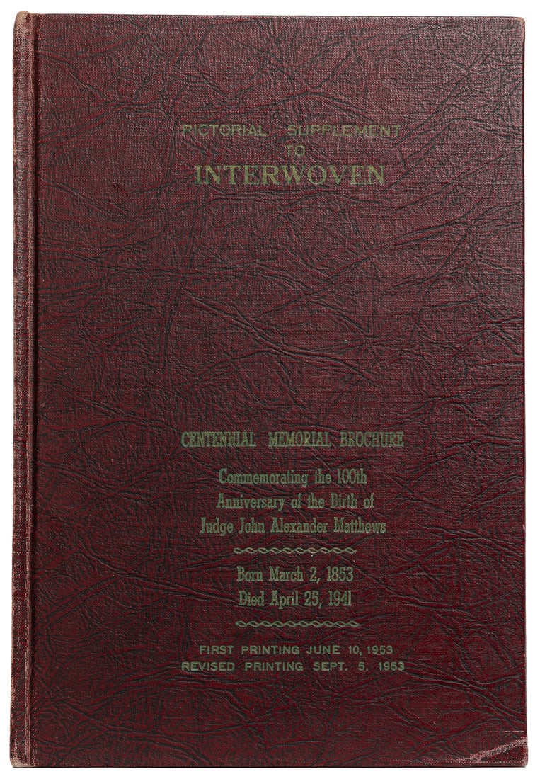 [TEXANA]. [MATTHEWS, Judge John Alexander (1853-1941), subj...: [TEXANA]. [MATTHEWS, Judge John Alexander (1853-1941), subject]. BLANTON, Thomas Lindsay (1872-1957). Pictorial Supplement to Interwoven. Centennial Memorial. Commemorating the One-Hundredth Anniversa