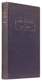 [TEXANA]. SHIPMAN, Mrs. O. L. Taming the Big Bend. A Histor...