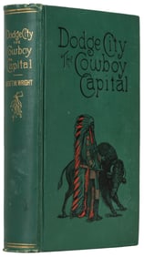 [WESTERN AMERICANA]. WRIGHT, Robert Marr (1840-1915). Dodge...
