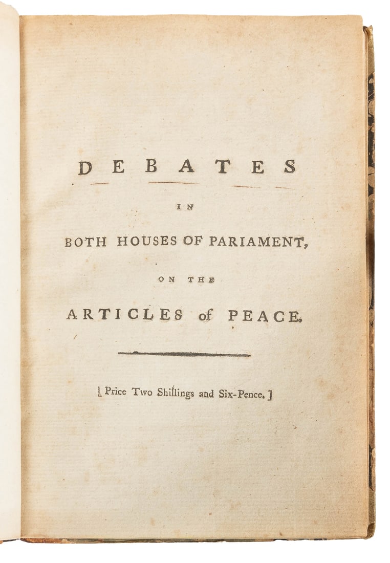 [AMERICANA]. [AMERICAN REVOLUTION]. A Full and Faithful Rep...: [AMERICANA]. [AMERICAN REVOLUTION]. A Full and Faithful Report of the Debates in Both Houses of Parliament, on Monday the 17th of February and Friday the 21st of February, 1783, on the Articles of Pea