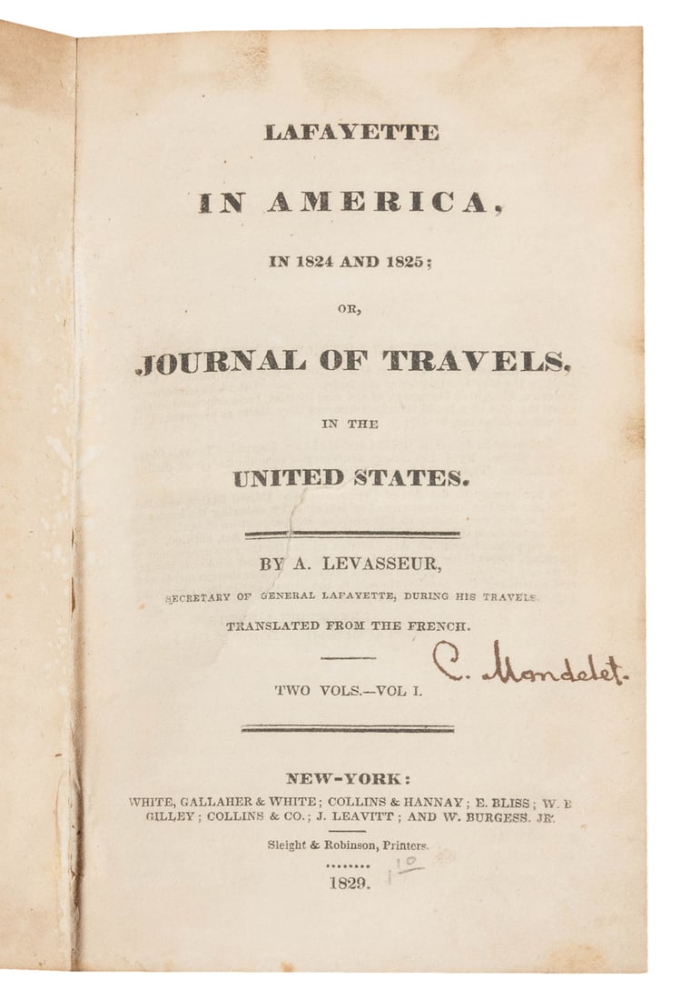 [AMERICANA]. [MARQUIS DE LAFAYETTE, subject]. LEVASSEUR, A....: [AMERICANA]. [MARQUIS DE LAFAYETTE, subject]. LEVASSEUR, A. Lafayette in America, in 1824 and 1825; or, Journal of Travels, in the United States… New York: White, Gallaher & White, et al., 1829.