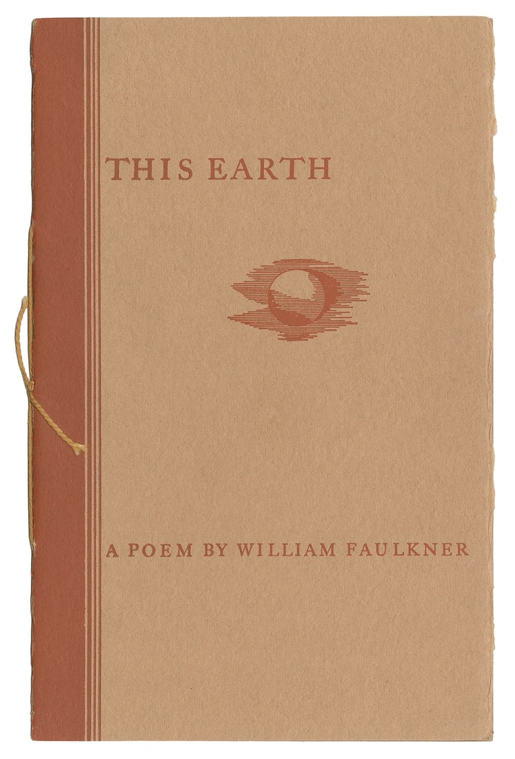 FAULKNER, William (1897-1962). This Earth. A Poem by Willia... (1 of 2)