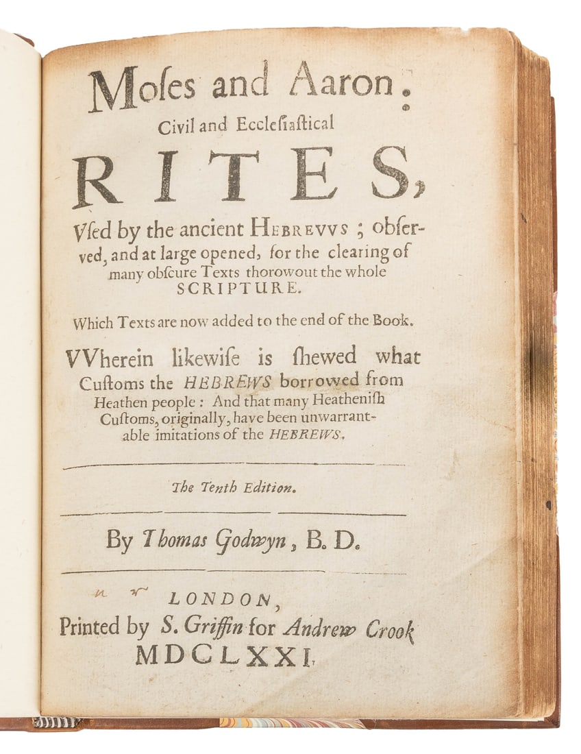 [JUDAICA]. GODWYN, Thomas. Moses and Aaron: Civil and Eccle...: [JUDAICA]. GODWYN, Thomas. Moses and Aaron: Civil and Ecclesiastical Rites, Used by the Ancient Hebrews; observed at at large opened, for the clearing of many obscure Texts thorowout the whole Scriptu