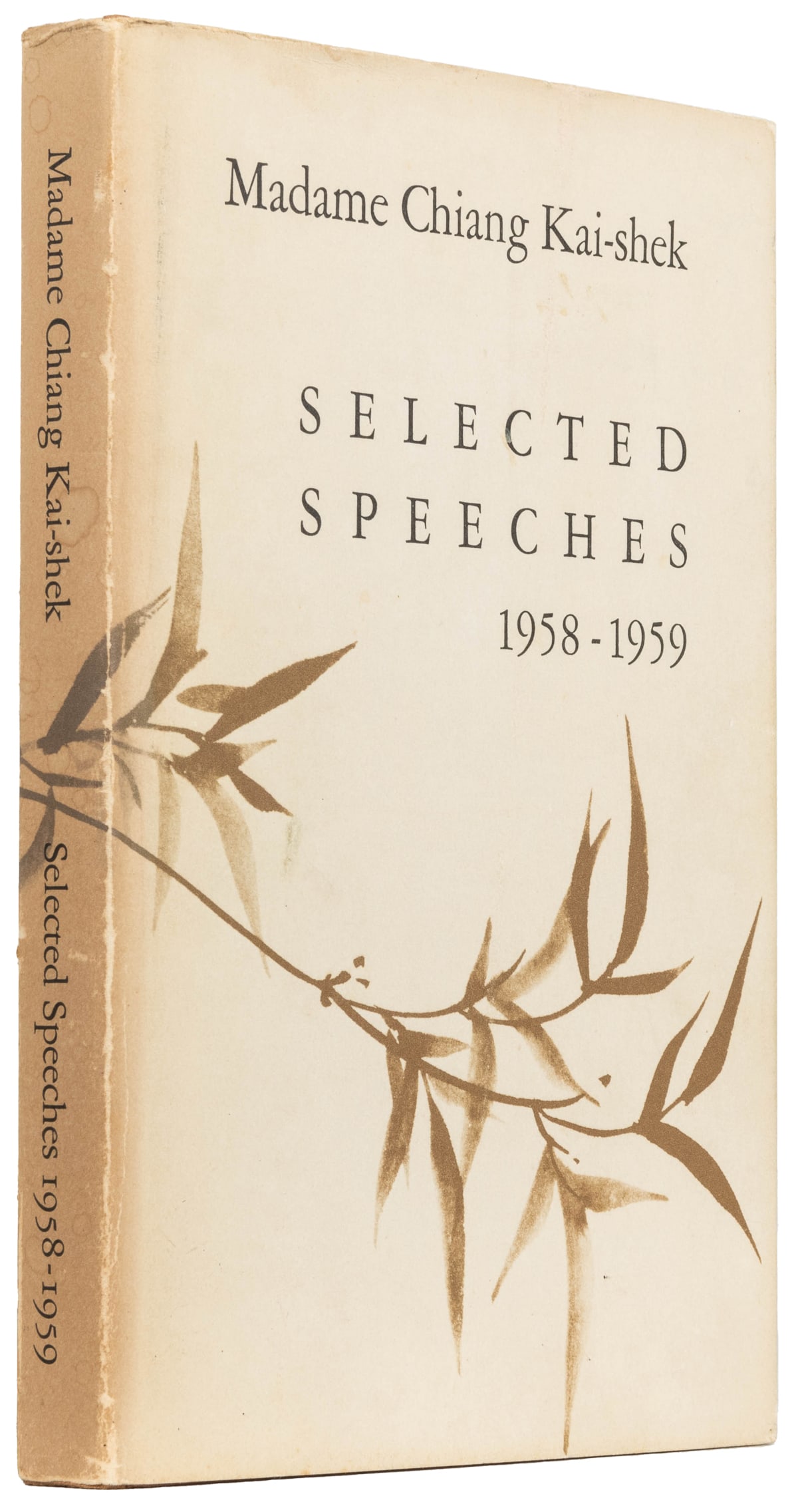 [TAIWAN]. MADAME CHIANG KAI-SHEK. Selected Speeches 1958-19...: [TAIWAN]. MADAME CHIANG KAI-SHEK. Selected Speeches 1958-1959. Taipei, Taiwan: The Office of the President, 1959. 8vo. 187 pp. Publisher’s full brown cloth, front board and spine stamped in gilt