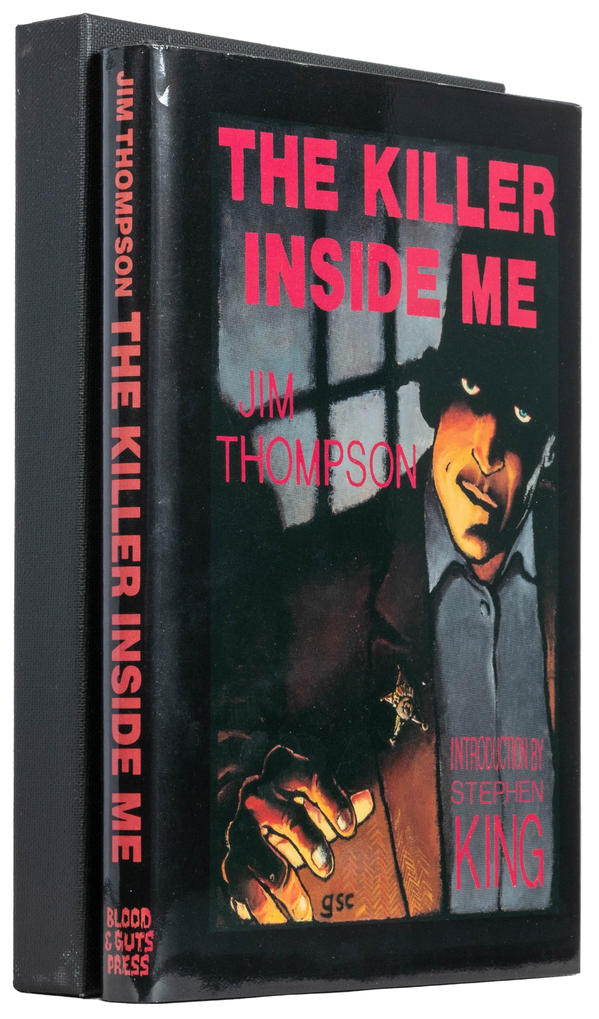 THOMPSON, Jim. The Killer Inside Me. Introduction: Stephen ...: THOMPSON, Jim. The Killer Inside Me. Introduction: Stephen King. Afterword: Arnold Hano. Los Angeles: Blood & Guts Press, 1989. 8vo. 203 pp. Publisher’s binding, dust jacket, slipcase (light rub