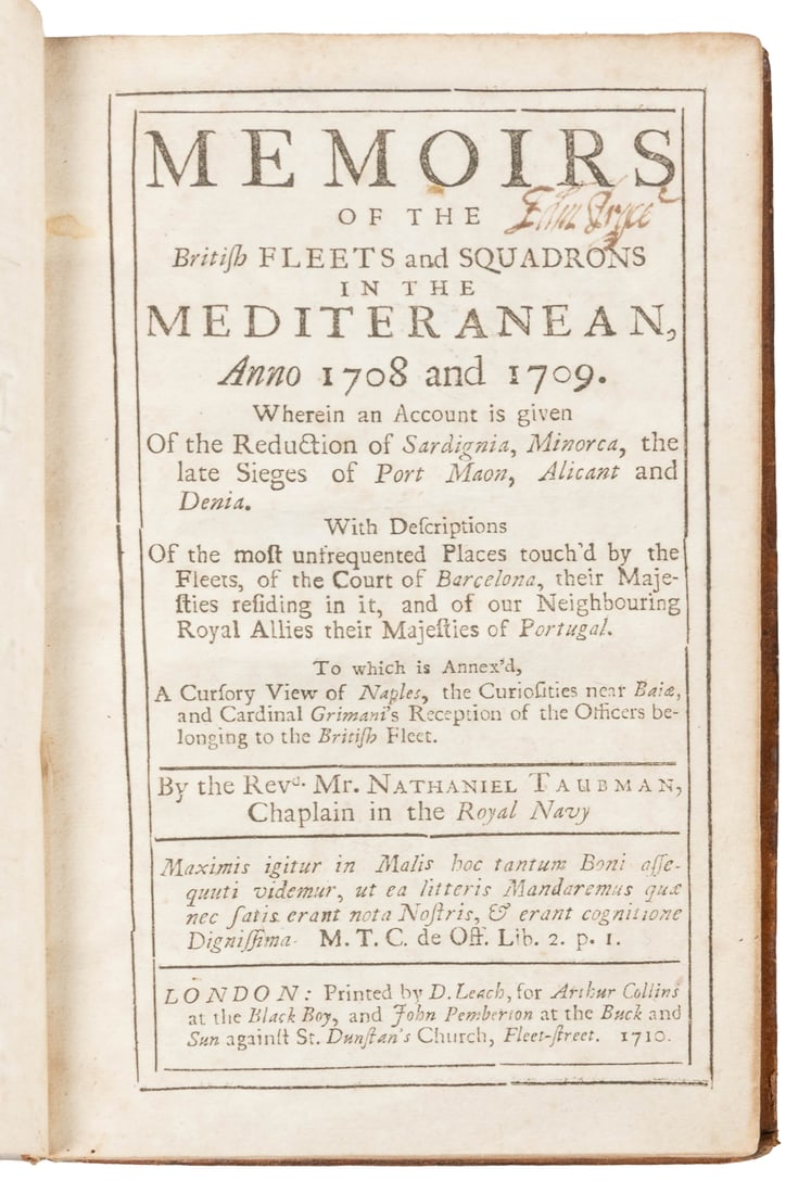 [VOYAGES AND TRAVELS]. TAUBMAN, Rev. Nathaniel. Memoirs of ...: [VOYAGES AND TRAVELS]. TAUBMAN, Rev. Nathaniel. Memoirs of the British Fleets and Squadrons in the Mediterranean, Anno 1708 and 1709. London: D. Leach for Arthur Collins, 1710. 8vo. With the rare fold
