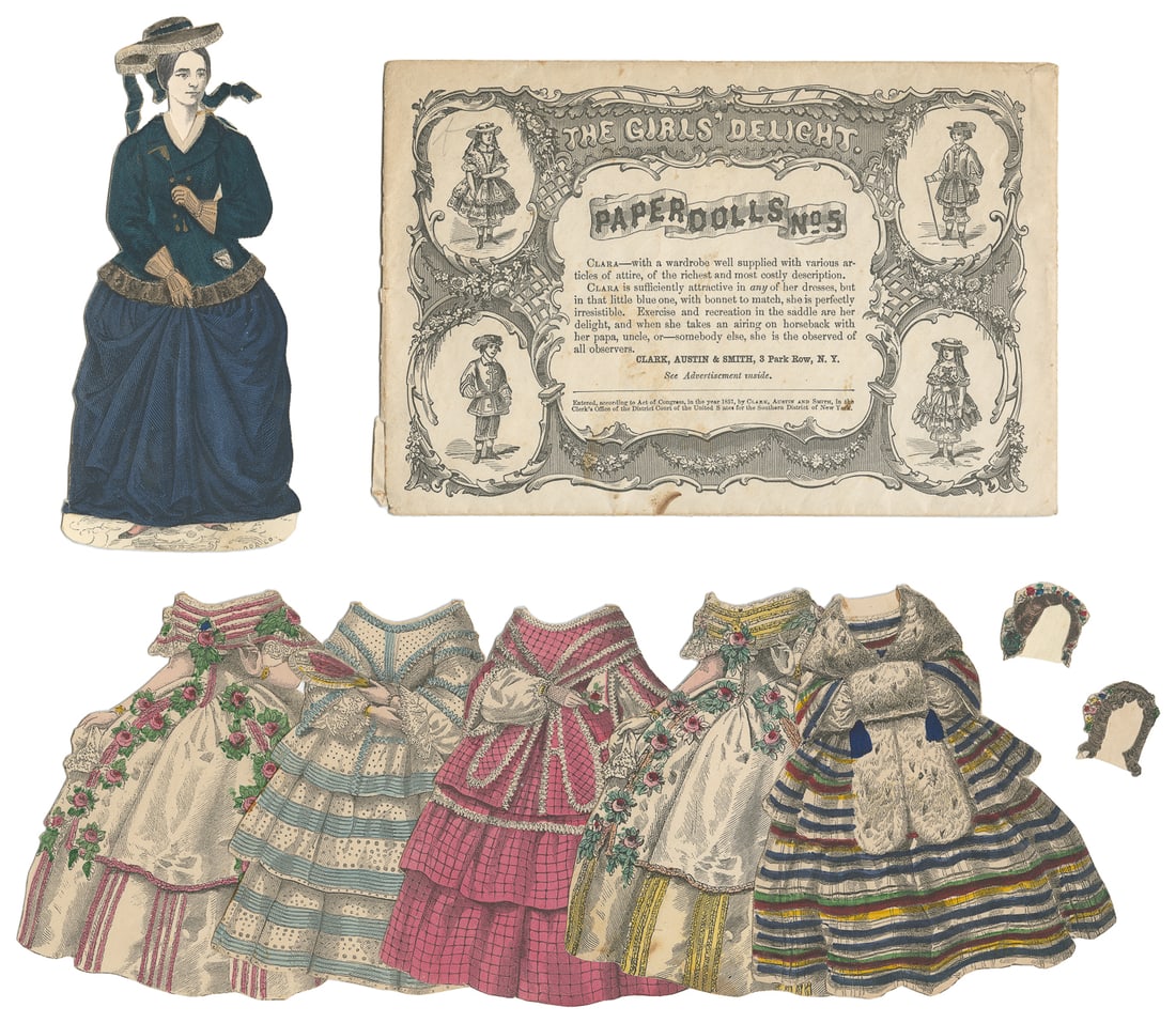 [PAPER DOLLS]. The Girls’ Delight. Paper Dolls No. 5. “Clar...: [PAPER DOLLS]. The Girls’ Delight. Paper Dolls No. 5. “Clara.” New York: Clark, Austin & Smith, ca. 1858. One lithographed figure, with four hand-colored outfits. Includes original