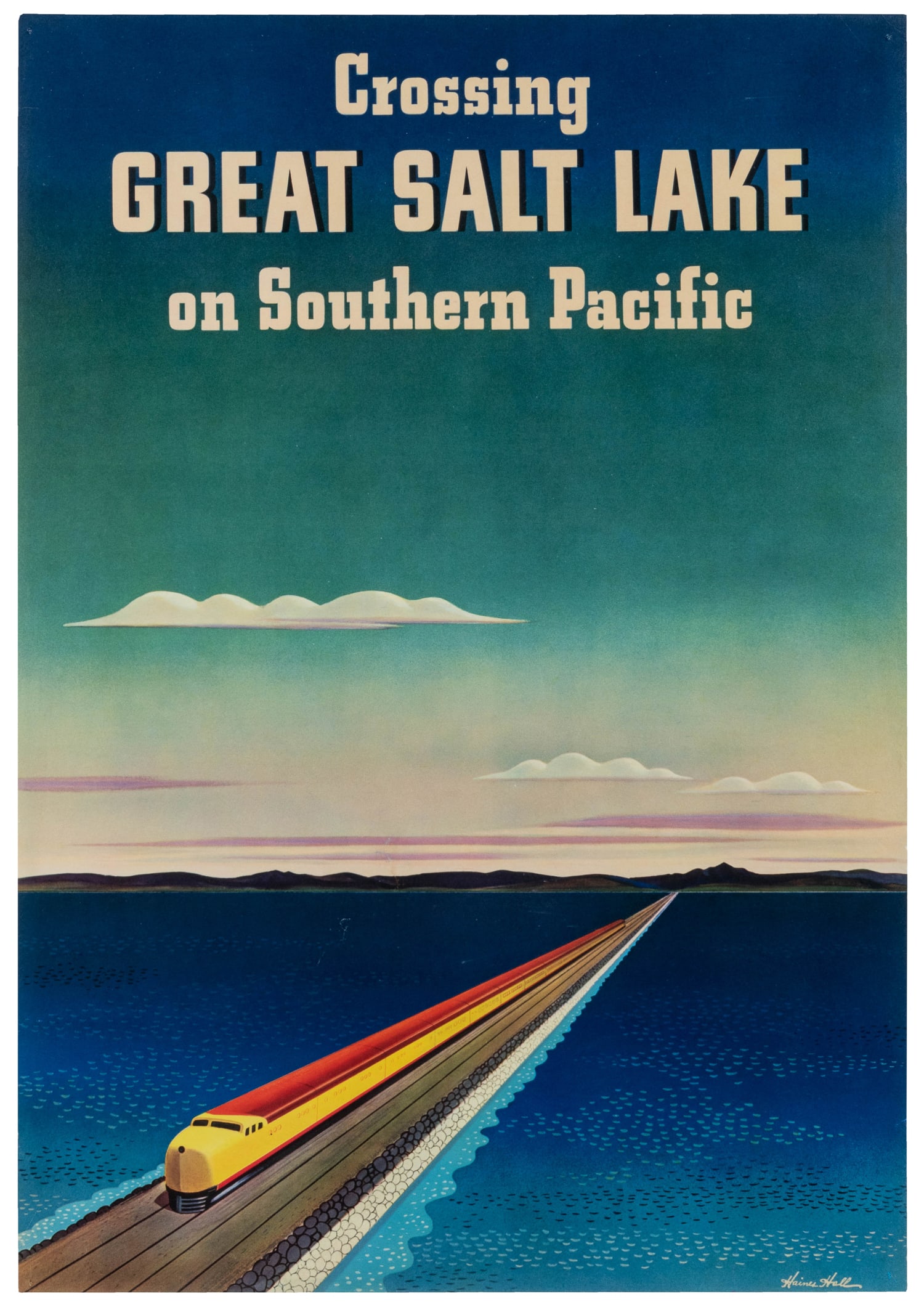 HALL, William Haines (1903 - 1977). Crossing Great Salt Lake / Southern Pacific.: HALL, William Haines (1903 - 1977). Crossing Great Salt Lake / Southern Pacific. 1940. Bold Art Deco rail advertising poster by the notable illustrator, depicting a Southern Pacific train crossing Gre