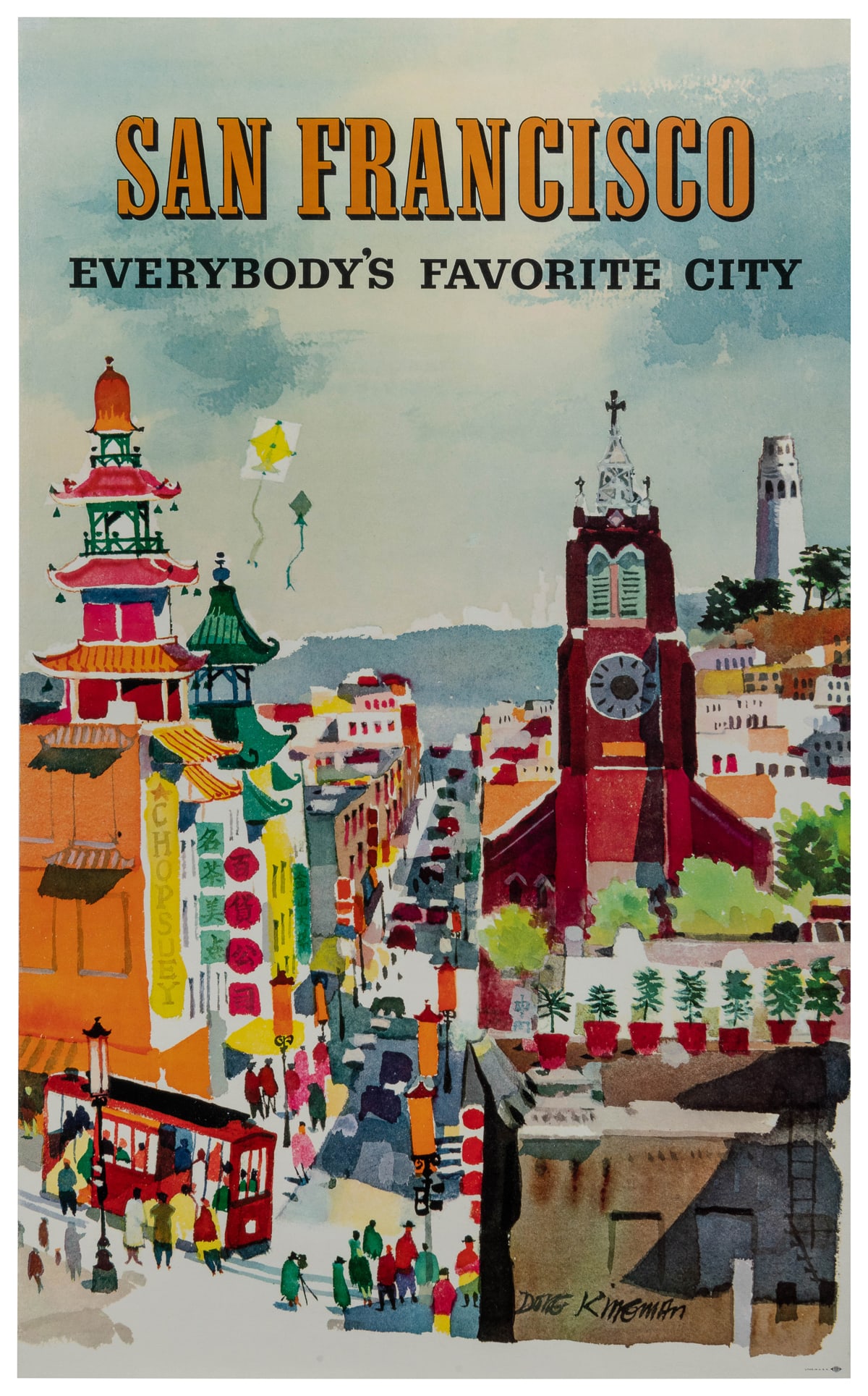 KINGMAN, Dong (1911-2000). San Francisco / Everybody's Favorite City. Circa 1960s.: KINGMAN, Dong (1911-2000). San Francisco / Everybody's Favorite City. San Francisco: Amalgamated Lithographers of America, ca. 1960s. Offset lithograph poster promoting San Francisco by Dong Kingman.