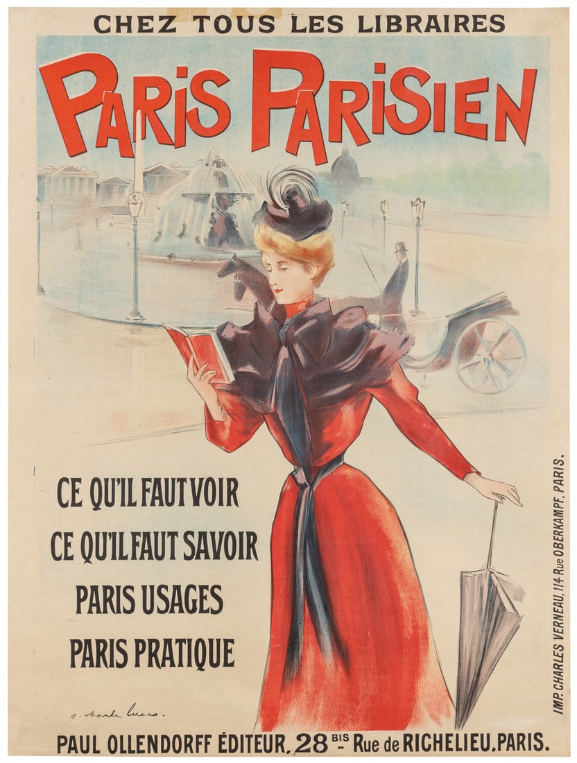 LUCAS, E. Charles. Chez Tous Les Libraires / Paris Parisien...: LUCAS, E. Charles. Chez Tous Les Libraires / Paris Parisien. [1897]. Paris: Charles Verneau. Color lithograph poster showing a fashionably dressed woman reading a book and holding a closed umbrella in