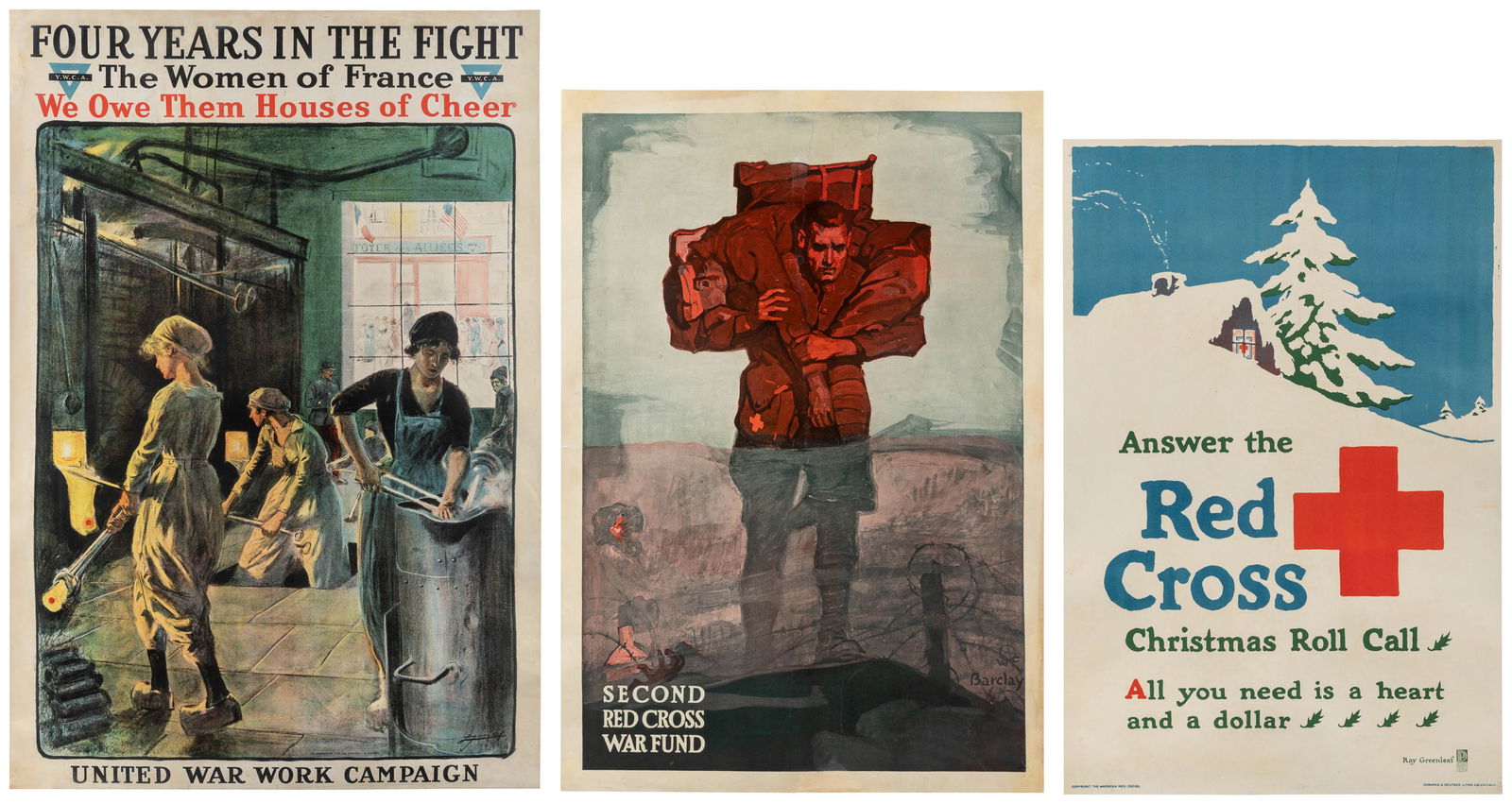 [WORLD WAR I]. Three propaganda posters.: [WORLD WAR I]. Three propaganda posters. Circa 1917-18. Color lithograph posters. Includes:BARCLAY, McClelland. Second Red Cross War Fund. 32 x 22".GREENLEAF, Ray. Answer the Red