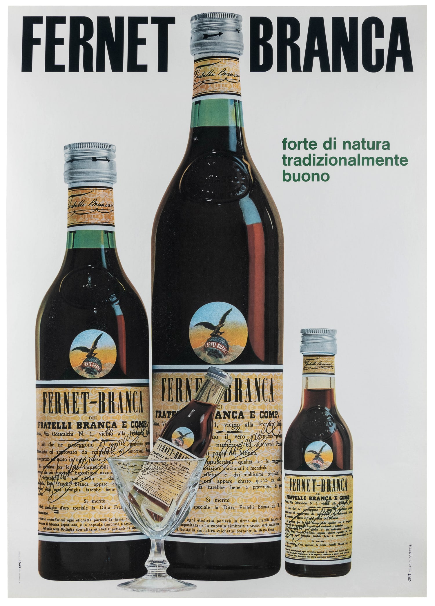 Fernet Branca. Italy, 1969. : Fernet Branca. Italy, 1969. produced by Fratelli Branca Distillerie in Milan, "Forte di natura, tradizionalmente buono" (Naturally strong, traditionally good). Offset litho showcases the sizes
