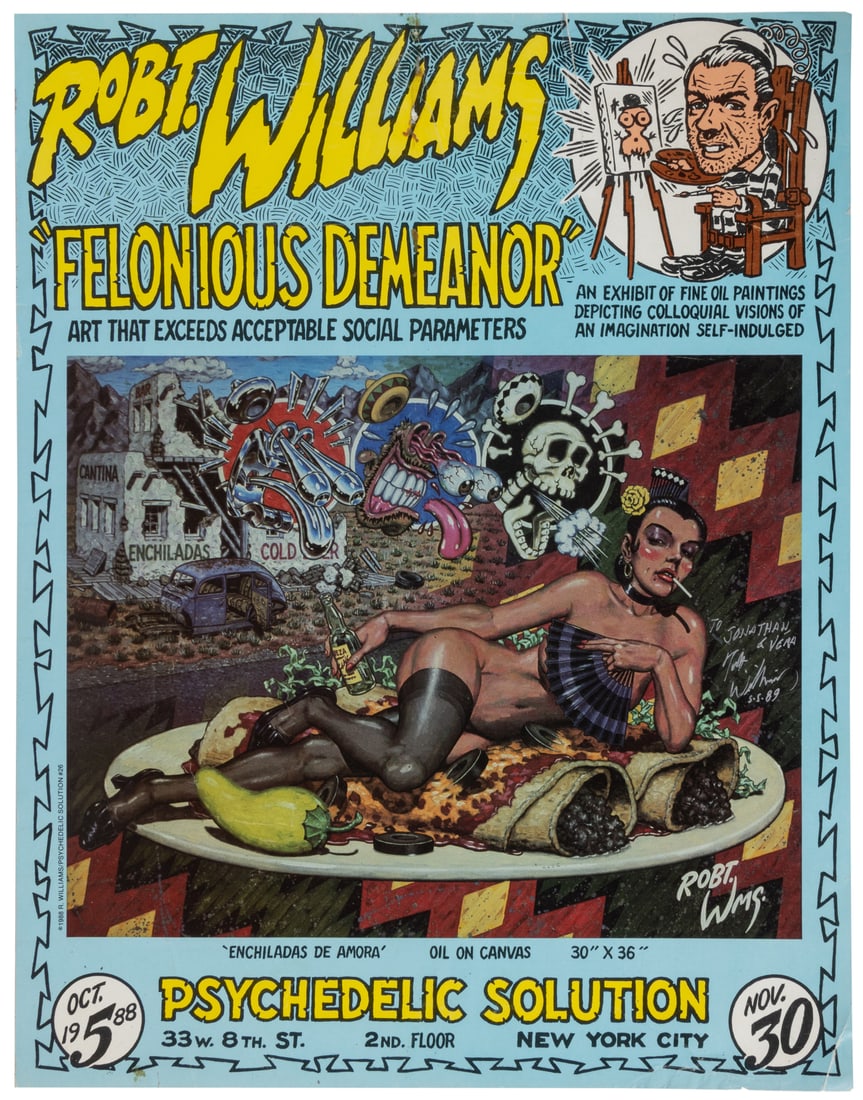 WILLIAMS, Robert (1943 - ). Felonious Demeanor, signed poster.: WILLIAMS, Robert (1943 - ). Felonious Demeanor, signed poster. 1988/9. Offset lithograph exhibition poster. Inscribed by the artist at center right image: "To Jonathan + Vera / Robt. Williams /