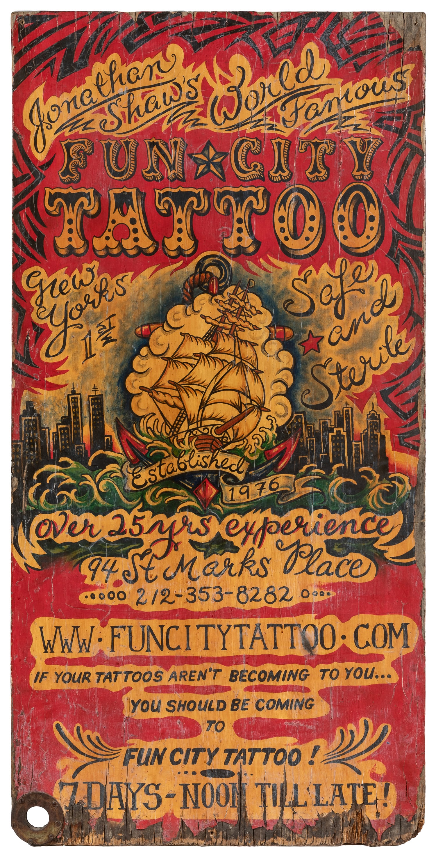 Jonathan Shaw's Fun City Tattoo sign.: Jonathan Shaw's Fun City Tattoo sign. New York, ca. 2000s. Painted wooden sign advertising Shaw's tattoo shop at 94 Marks Place, New York, established 1976 "with over 25 yrs experience." Large
