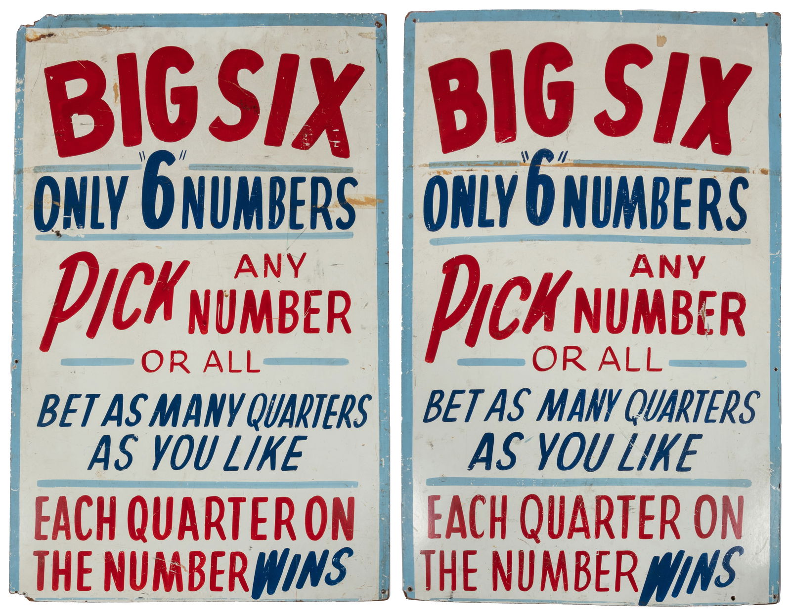 Big Six gambling game painted signs.: Big Six gambling game painted signs. Circa mid-20th century. Pair of hand-lettered signed on Masonite. 38 x 24" each.