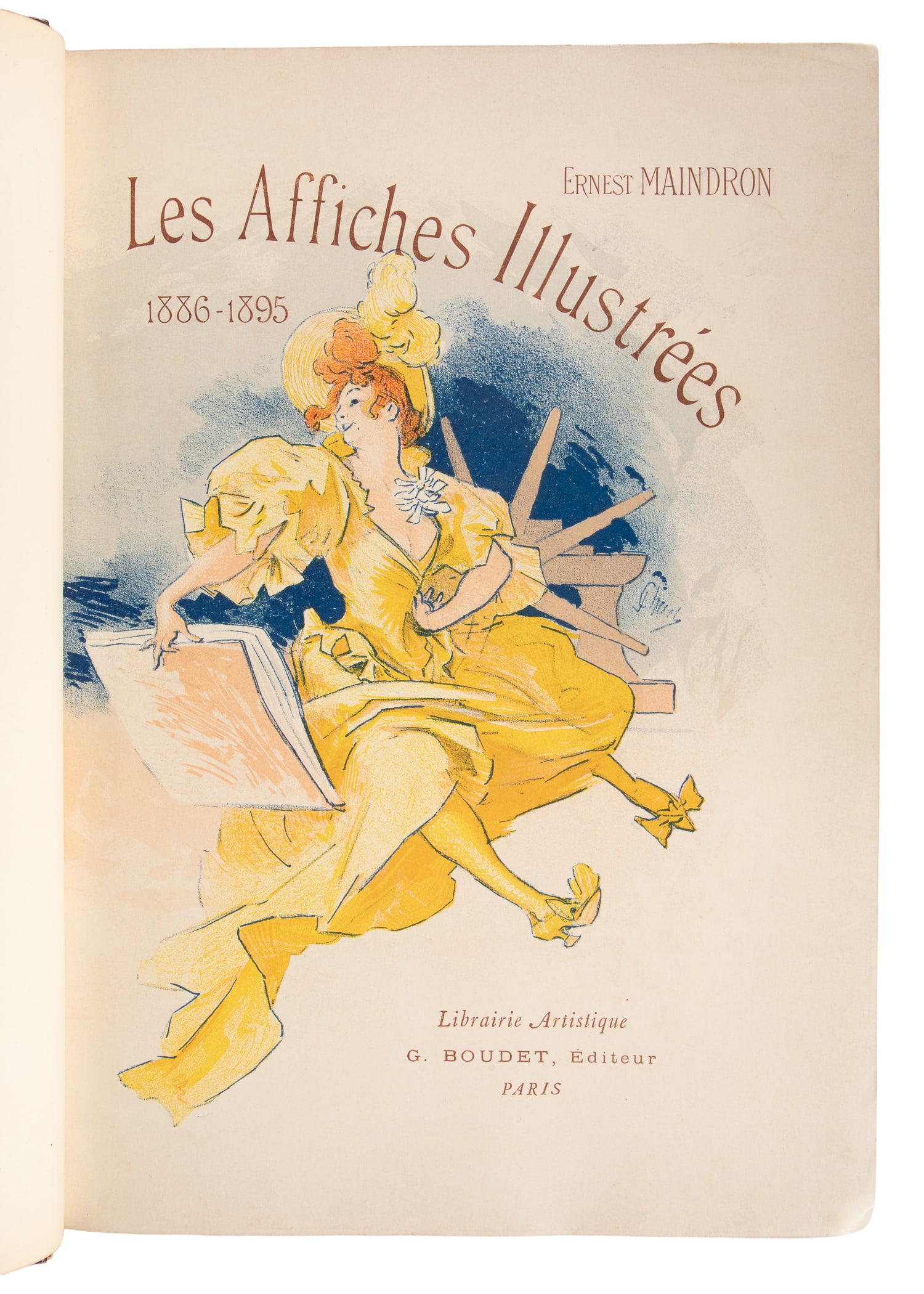 MAINDRON, Ernest. Les Affiches Illustrees (1886 - 1895). 1896.: MAINDRON, Ernest. Les Affiches Illustrees (1886 - 1895). Paris: G. Boudet; Ch. Tallandier, 1896. Half chocolate morocco, spine raised with gilt title, marbled sides and endpapers; bound with the origi
