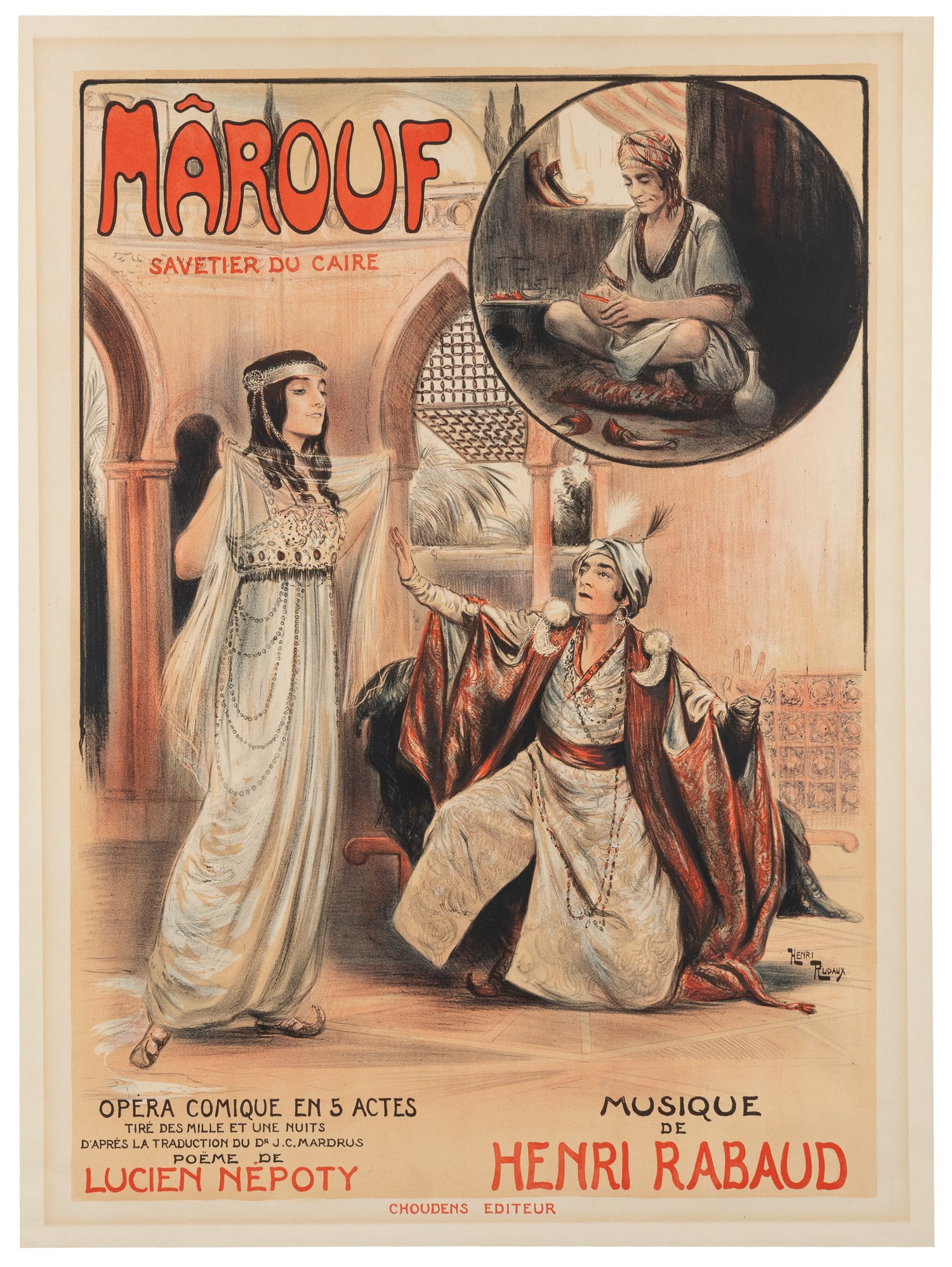 RUDAUX, Henri. Marouf. Circa 1910s.: RUDAUX, Henri (1870 - 1927). Marouf. Circa 1910s. Color stone lithograph poster advertising the opera with music by Henri Rabaud, libretto by Lucien Nepoty. Linen backed. 32 1/8 x 23 3/4".