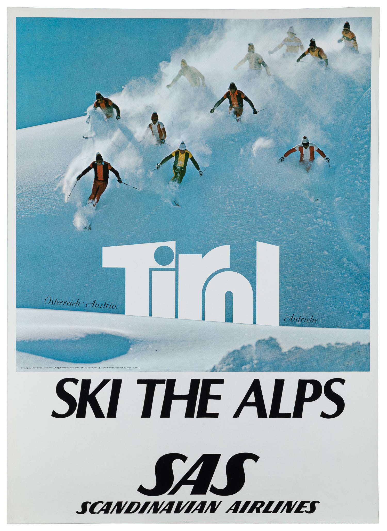 Tirol / Ski the Alps / SAS. Innsbruck: Alpina Offset, ca. 1970s.: Tirol / Ski the Alps / SAS. Innsbruck: Alpina Offset, ca. 1970s. Scandinavian Airlines color offset ski poster. Paper. 34 x 24 ½”.