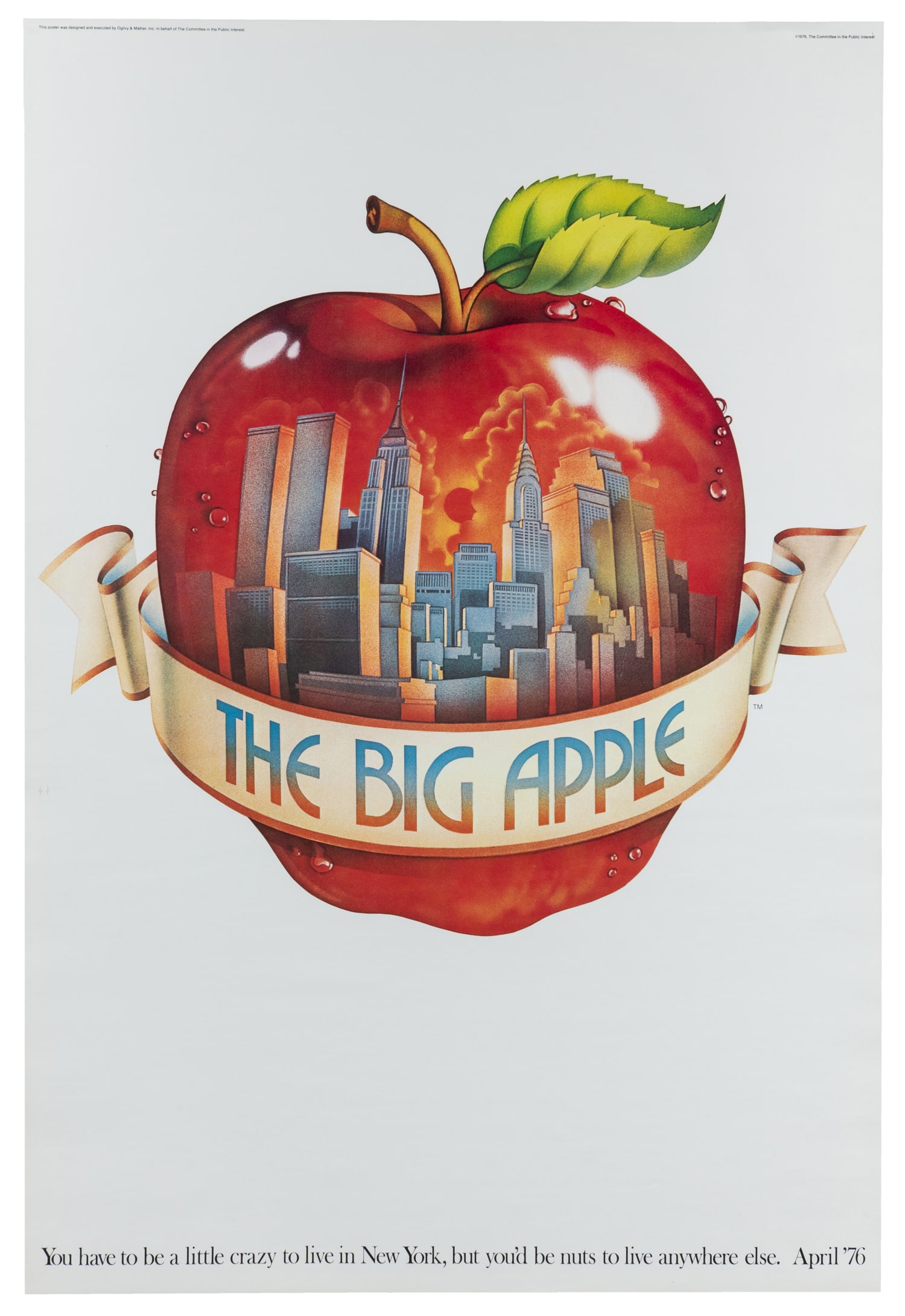 The Big Apple. You have to be crazy to live in New York, but you'd be nuts to live anywhere else. (1 of 1)