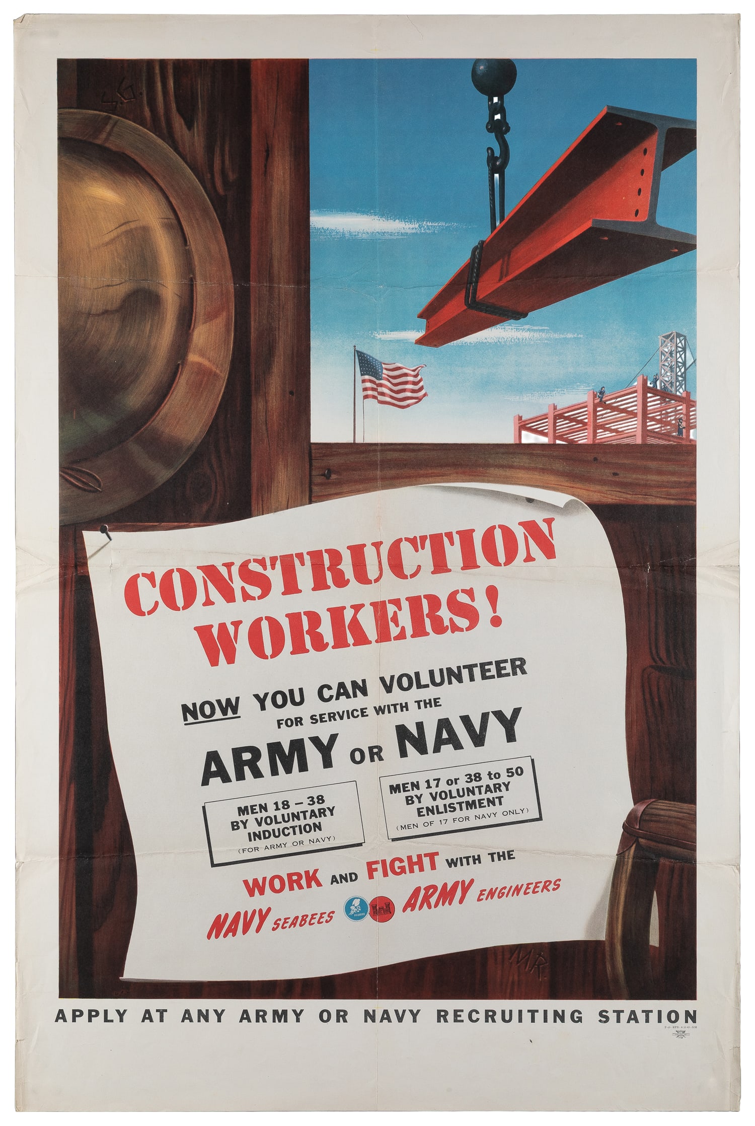 Construction Workers! / Now You Can Volunteer for Service with the Army or Navy.: Construction Workers! / Now You Can Volunteer for Service with the Army or Navy. 1943. Recruiting Publicity Bureau, U.S. Army. Color offset lithograph recruitment poster for the Navy Seabees and Army 
