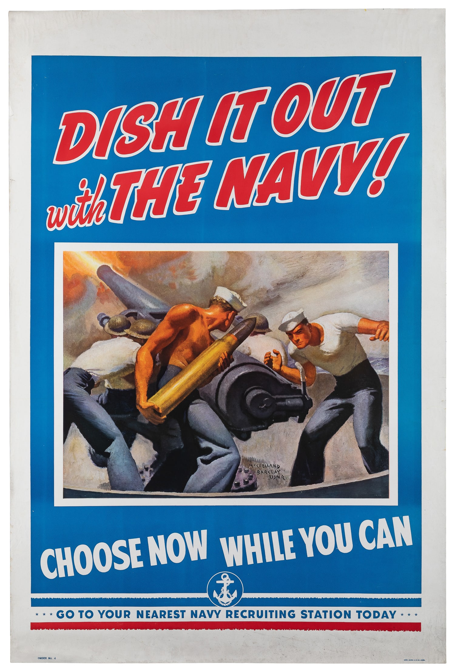 BARCLAY, McClelland (1891 - 1943). Dish It Out with the Navy. 1942.: BARCLAY, McClelland (1891 - 1943). Dish It Out with the Navy. 1942. Washington, D.C.: Government Printing Office. Offset lithograph recruitment poster with an illustration of sailors loading a shell i