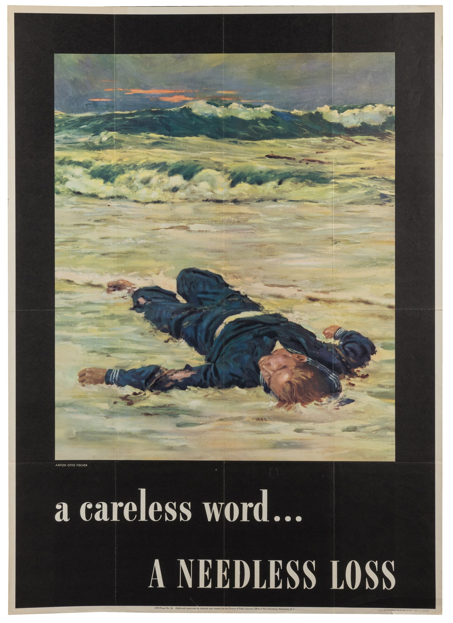 FISCHER, Anton Otto. A Careless Word... / A Needless Loss. 1943.: FISCHER, Anton Otto. A Careless Word... / A Needless Loss. 1943. OWI Poster No. 36. Washington: Government Printing Office. Paper. 40 x 28 1/2".
