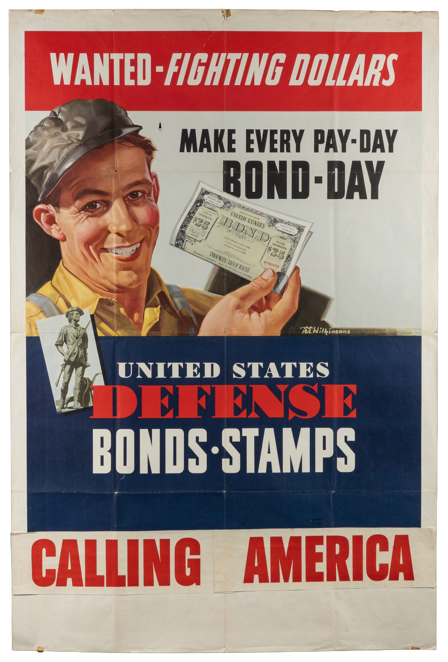 WILKINSON, J. Walter and Walter. G. Wanted - Fighting Dollars / Make Every-Day Bond-Day. [1942.: WILKINSON, J. Walter and Walter. G. Wanted - Fighting Dollars / Make Every-Day Bond-Day. [1942. Washington: Government Printing Office]. Government Printing Office Poster for war bonds and stamps,