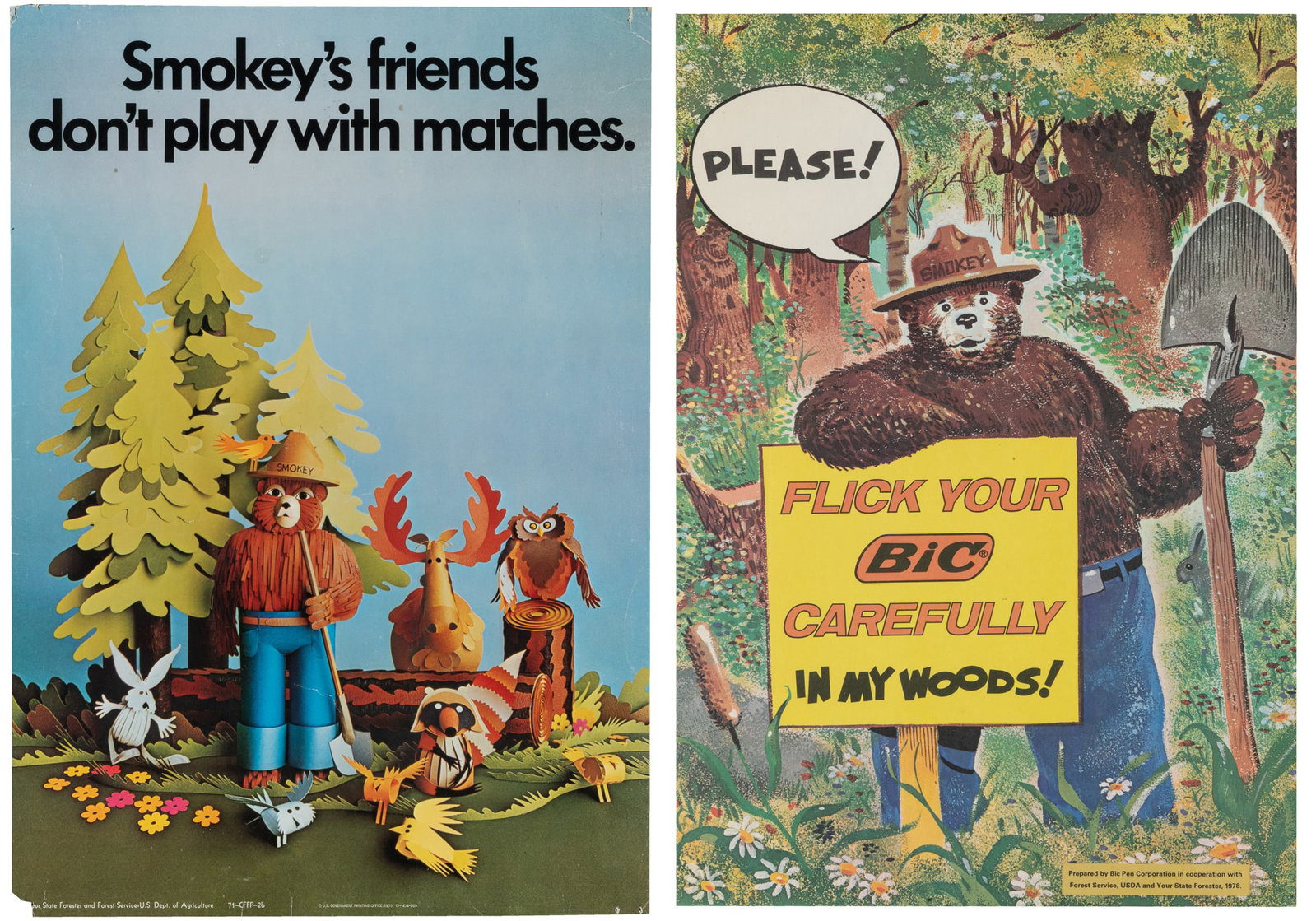 Pair of Smokey the Bear posters. 1970/1978. Washington: Government Printing Office. Including:: Pair of Smokey the Bear posters. 1970/1978. Washington: Government Printing Office. Including: Smokey's Friends Don't Play With Matches and Please! Flick Your Bic Carefully In My Woods! Paper. 18 1/2