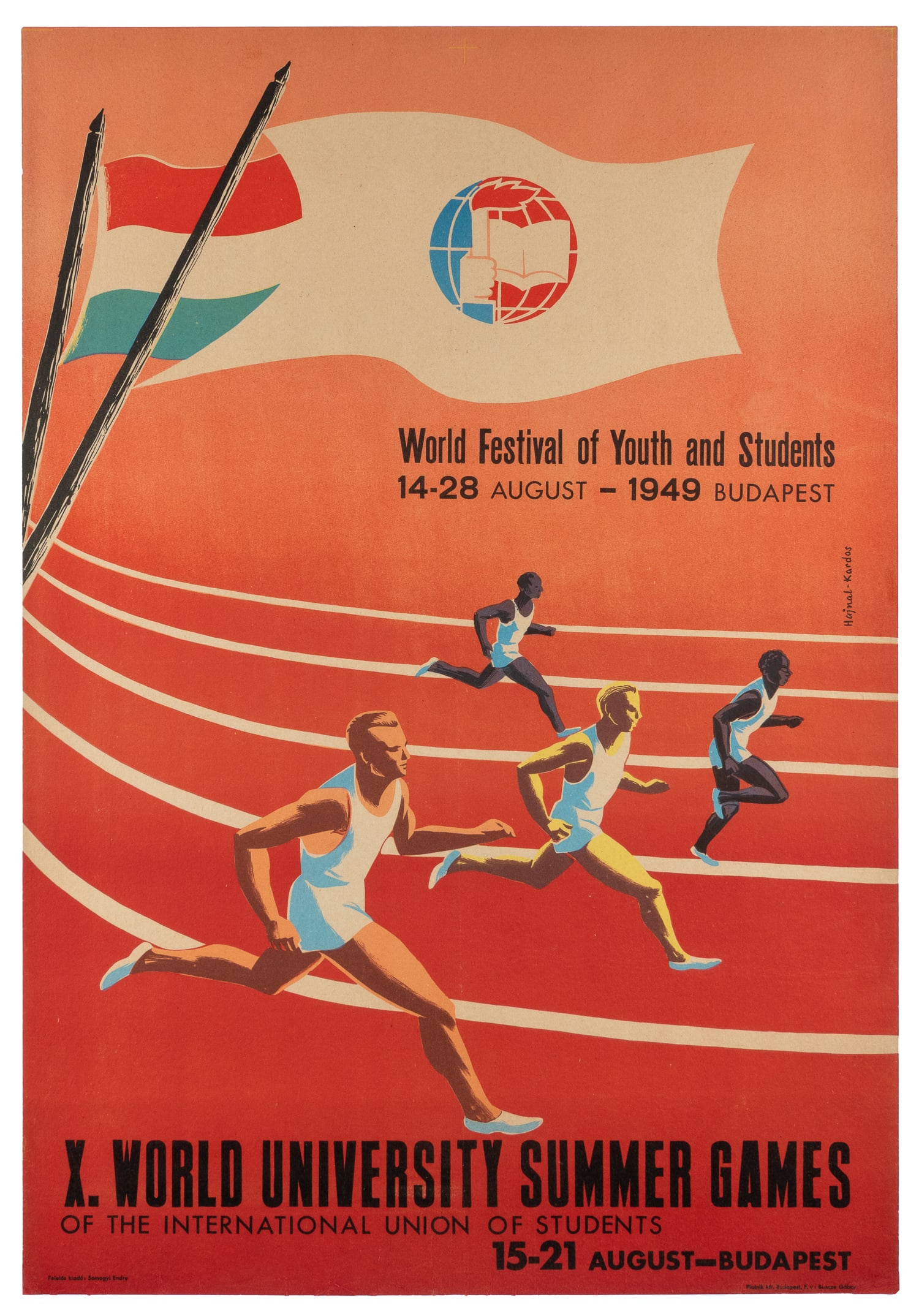 HAJNAL-KARDOS. World Festival of Youth and Students. 1949.: HAJNAL-KARDOS. World Festival of Youth and Students. 1949. Lithograph in colors featuring a track race. English version. This advertises the 2nd World Festival of Youth and Students, held in