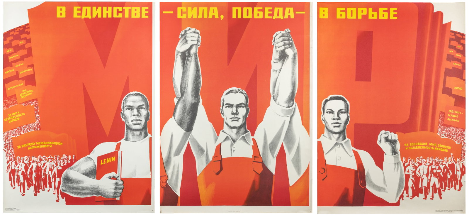 [In Unity - Strength; Victory - In Struggle]. 1981.: [In Unity - Strength; Victory - In Struggle]. 1981. Soviet propaganda triptych poster showing three workers holding hands, one holding a book titled "Lenin" at left. Paper. Overall approx. 38 1/2 x 77
