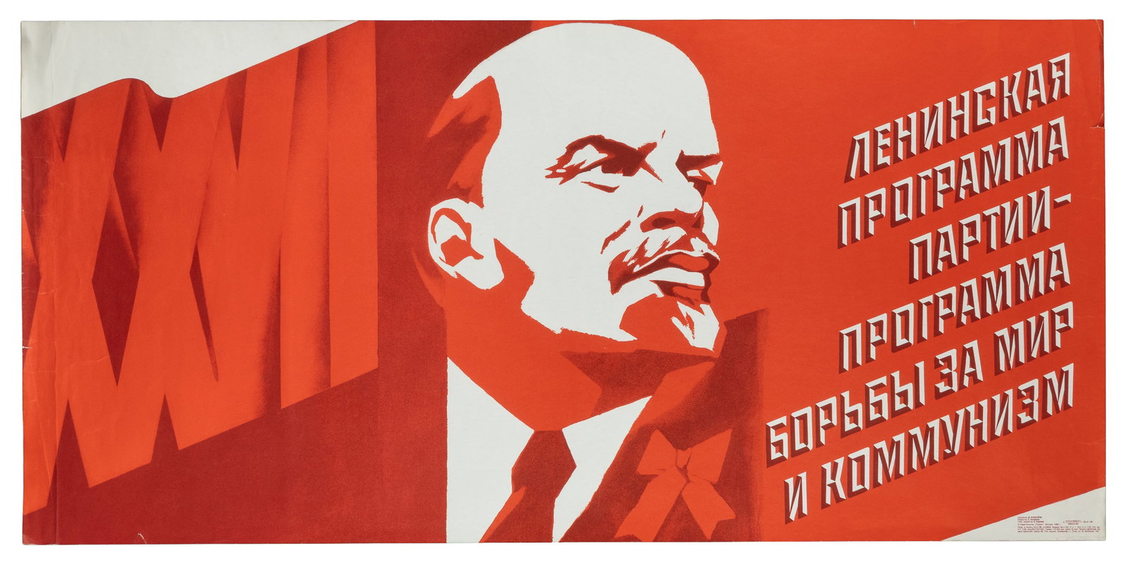 KONONOV, V. ("Lenin Program Struggle for Peace and Communism"). 1986. Moscow: Poster Publishing: KONONOV, V. ("Lenin Program Struggle for Peace and Communism"). 1986. Moscow: Poster Publishing House. Propaganda poster from the USSR depicting Vladimir Lenin in graphic red and white alongside bold