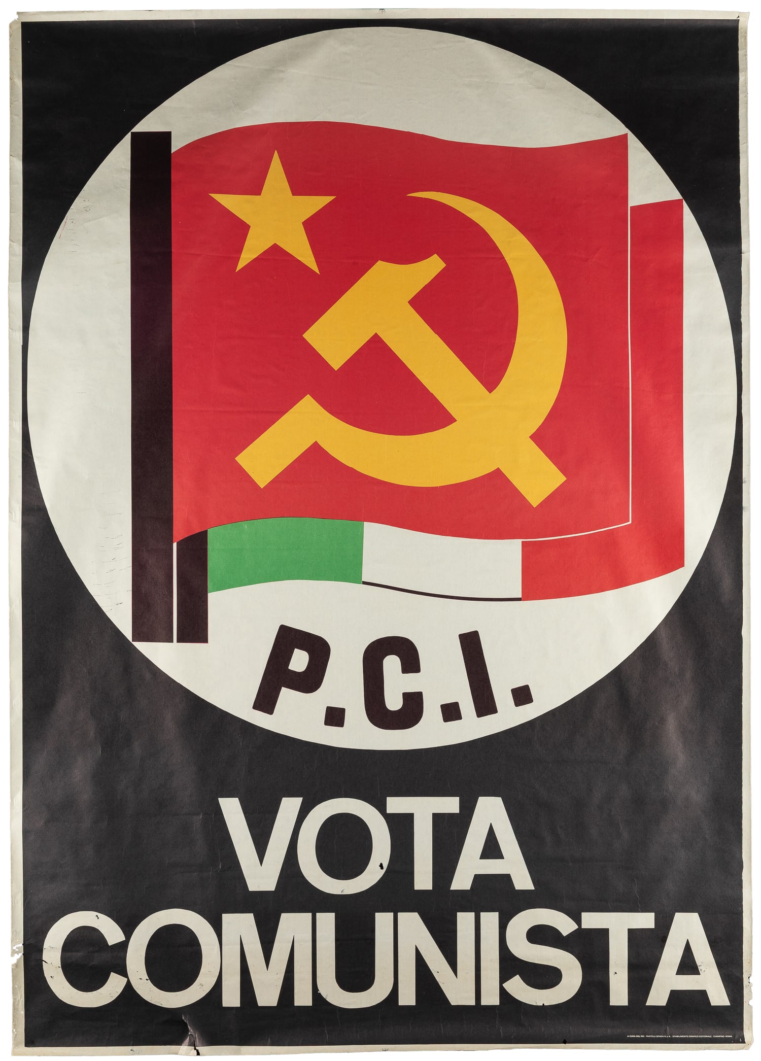 Vota Comunista. Rome: Fratelli Spada. Circa 1972.: Vota Comunista. Rome: Fratelli Spada. Circa 1972. Political poster for the Italian Communist Party "PCI" (Partito Comunista Italiano). Paper. 55 x 39 1/2".