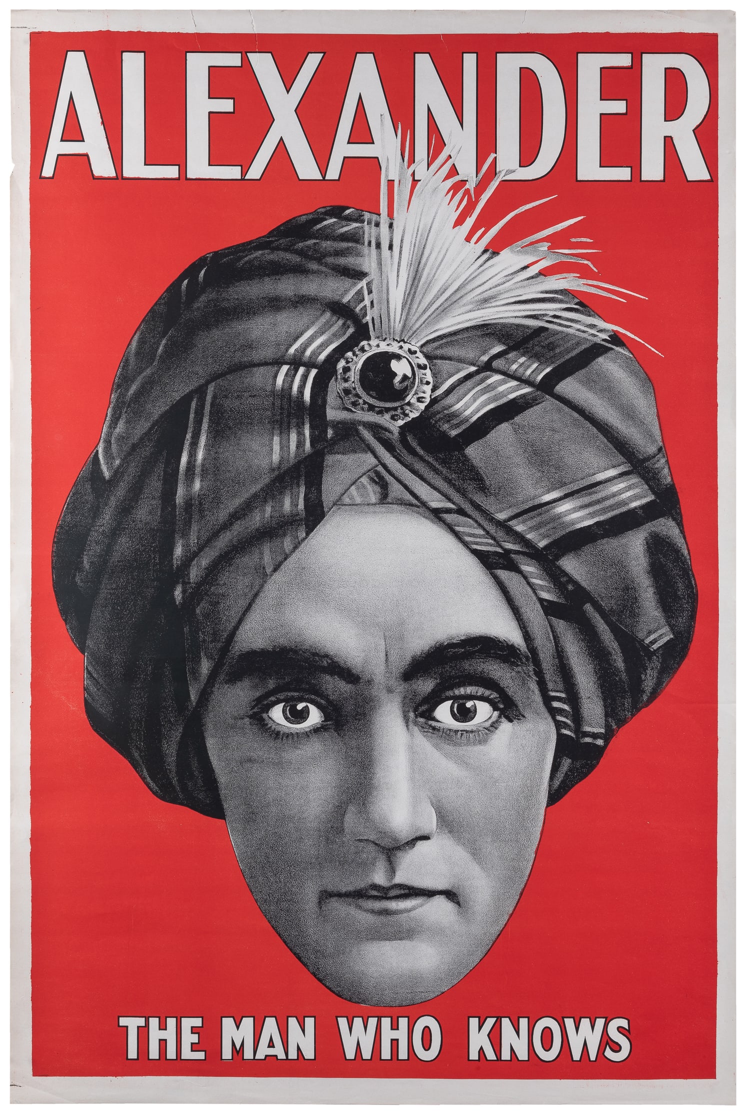 Alexander / The Man Who Knows.: Alexander / The Man Who Knows. Circa 1915. Color lithograph poster bearing an imposing portrait of the magician in turban. Paper. 40 x 28". Ken Klosterman's Salon de Magie.