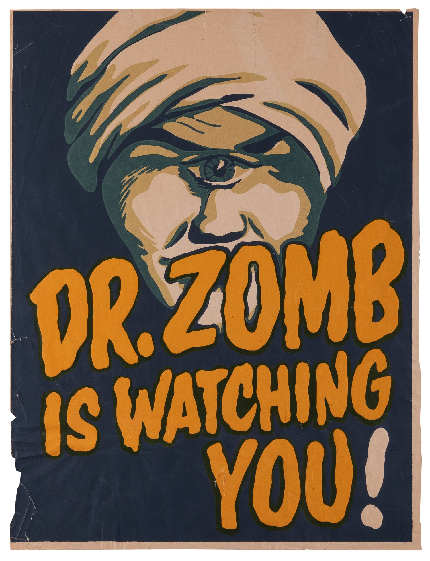 McGILL, Ormond (1913–2005). Dr. Zomb is Watching You!: McGILL, Ormond (1913–2005). Dr. Zomb is Watching You! American, ca. 1949. Magic poster depicts a turban-clad Cyclops peering over the bold yellow title. Paper. 19 1/4 x 14 5/8". McGill, a noted