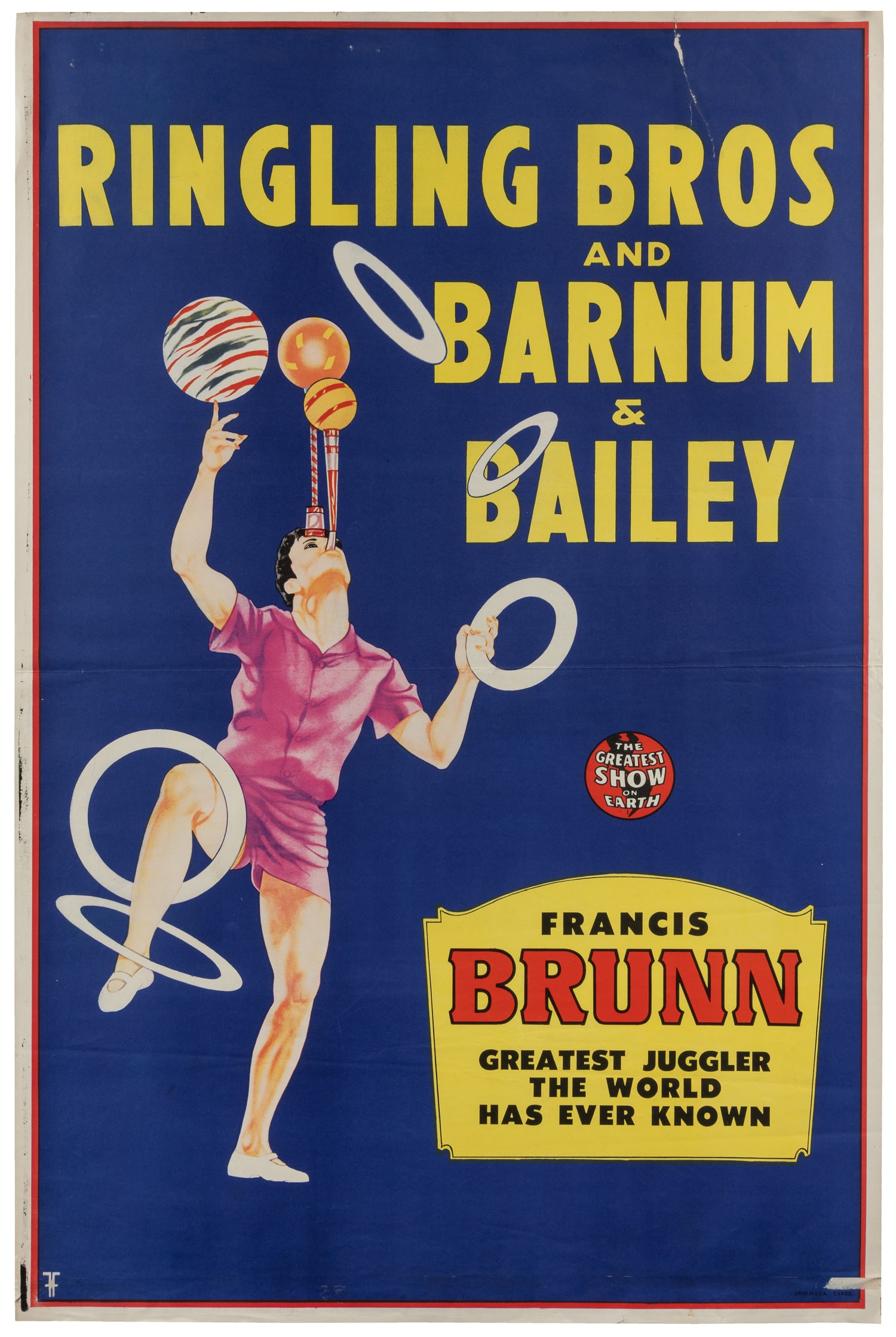 FREELAND, Forrest. Ringling Bros and Barnum & Bailey / Francis Brunn.: FREELAND, Forrest. Ringling Bros and Barnum & Bailey / Francis Brunn. Central Show Poster Co., ca. 1950s. One-sheet poster featuring the "world's greatest juggler." Paper. 40 1/2 x 27".